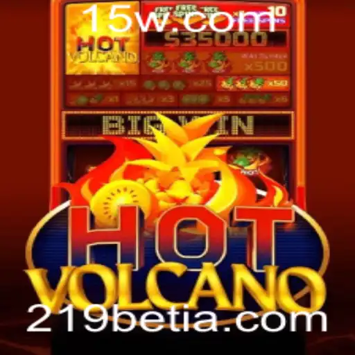 Guia Completo para o Jogo HotVolcano e Como 219bet Eleva Sua Experiência de Jogo