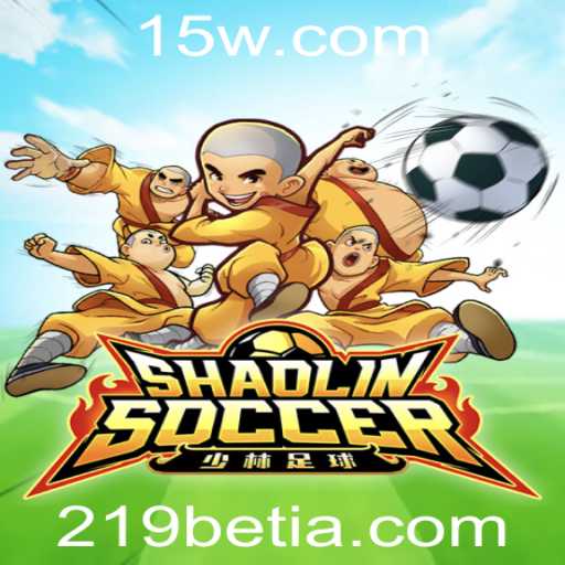 Explorando ShaolinSoccer e a Interação com 219bet